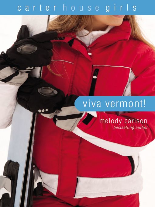 Title details for Viva Vermont! by Melody Carlson - Wait list